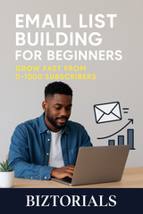 Email List Building for Beginners: Grow Fast from 0–1000 Subscribers