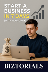 Start a Business in 7 Days (With No Money)